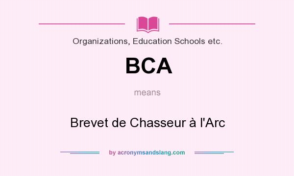 What does BCA mean? It stands for Brevet de Chasseur à l`Arc