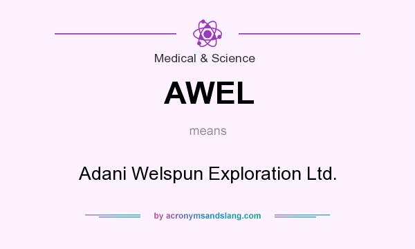What does AWEL mean? It stands for Adani Welspun Exploration Ltd.