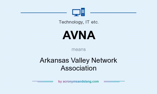 What does AVNA mean? It stands for Arkansas Valley Network Association