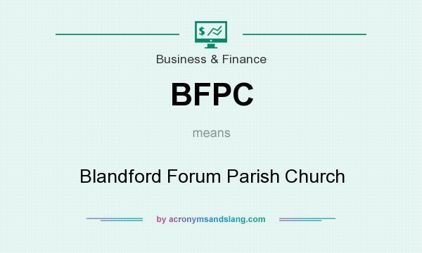 What does BFPC mean? It stands for Blandford Forum Parish Church