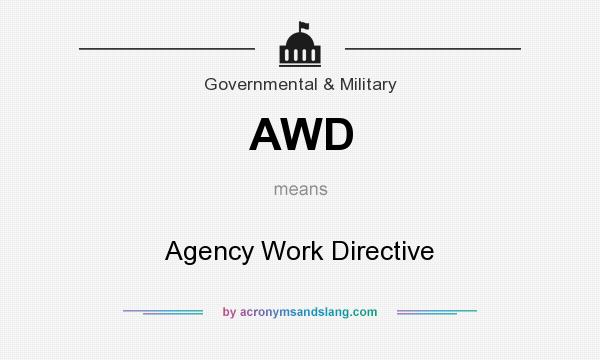 What does AWD mean? It stands for Agency Work Directive
