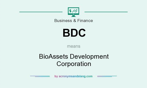 What does BDC mean? It stands for BioAssets Development Corporation