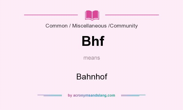 What does Bhf mean? It stands for Bahnhof