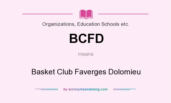 What does BCFD mean? It stands for Basket Club Faverges Dolomieu