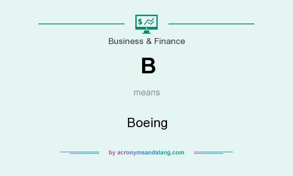 What does B mean? It stands for Boeing