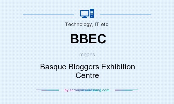 What does BBEC mean? It stands for Basque Bloggers Exhibition Centre