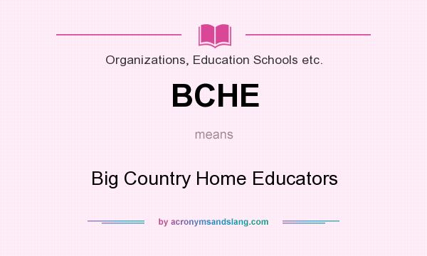 What does BCHE mean? It stands for Big Country Home Educators