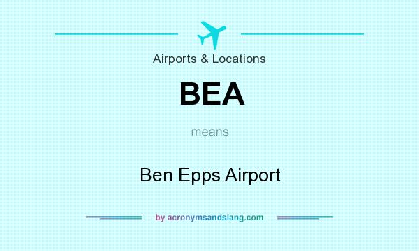 What does BEA mean? It stands for Ben Epps Airport