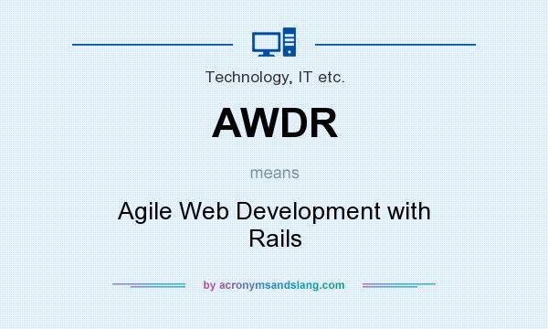 What does AWDR mean? It stands for Agile Web Development with Rails