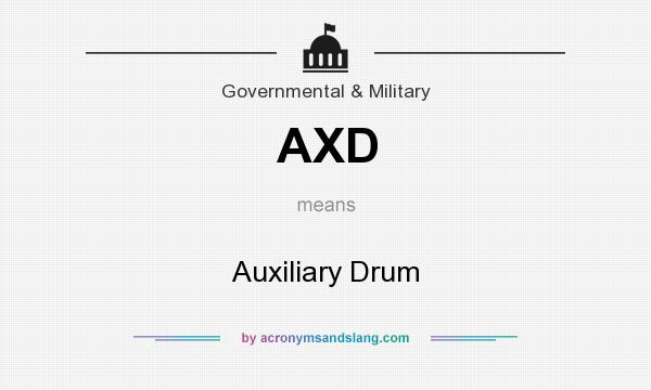 What does AXD mean? It stands for Auxiliary Drum
