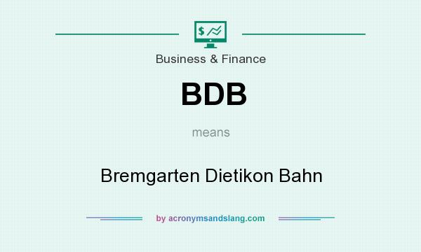 What does BDB mean? It stands for Bremgarten Dietikon Bahn