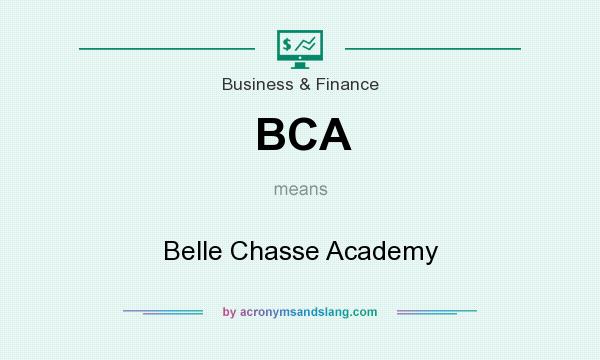 What does BCA mean? It stands for Belle Chasse Academy