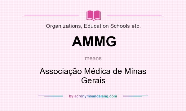 What does AMMG mean? It stands for Associação Médica de Minas Gerais