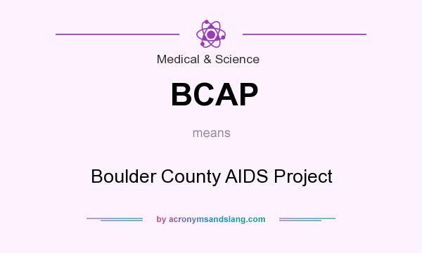 What does BCAP mean? It stands for Boulder County AIDS Project