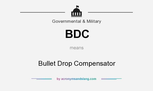 What does BDC mean? It stands for Bullet Drop Compensator