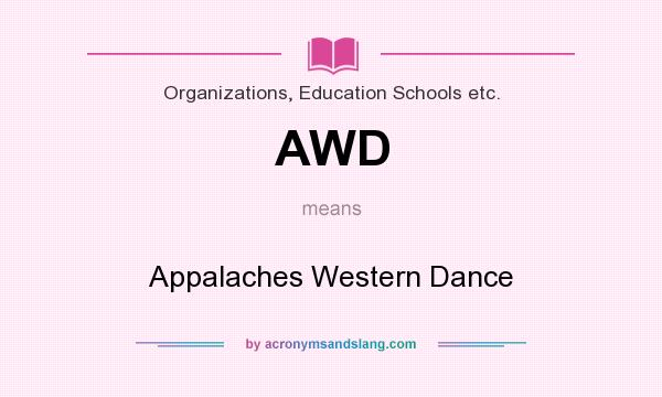 What does AWD mean? It stands for Appalaches Western Dance