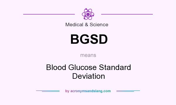 What does BGSD mean? It stands for Blood Glucose Standard Deviation