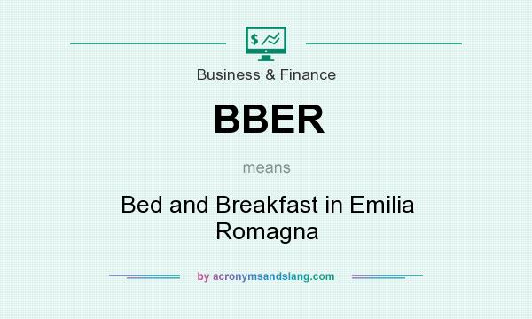 What does BBER mean? It stands for Bed and Breakfast in Emilia Romagna