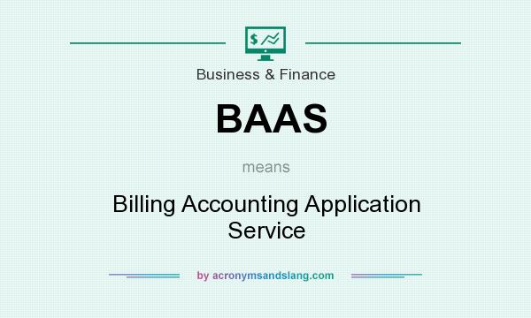 What does BAAS mean? It stands for Billing Accounting Application Service