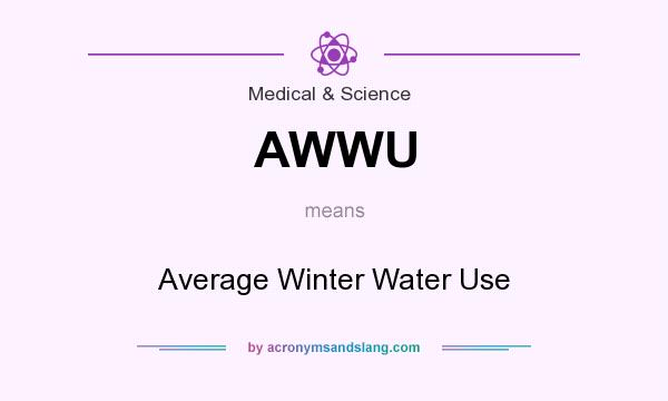 What does AWWU mean? It stands for Average Winter Water Use