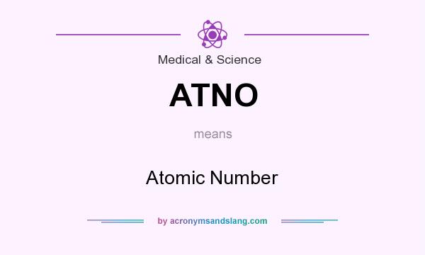What does ATNO mean? It stands for Atomic Number