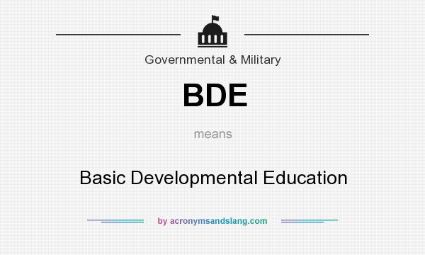 What does BDE mean? It stands for Basic Developmental Education