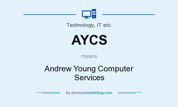What does AYCS mean? It stands for Andrew Young Computer Services