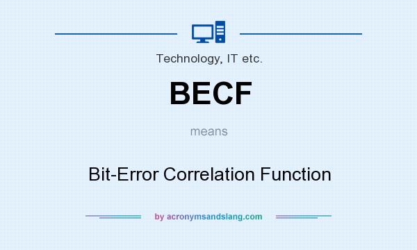 What does BECF mean? It stands for Bit-Error Correlation Function
