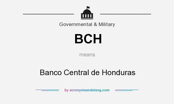 What does BCH mean? It stands for Banco Central de Honduras