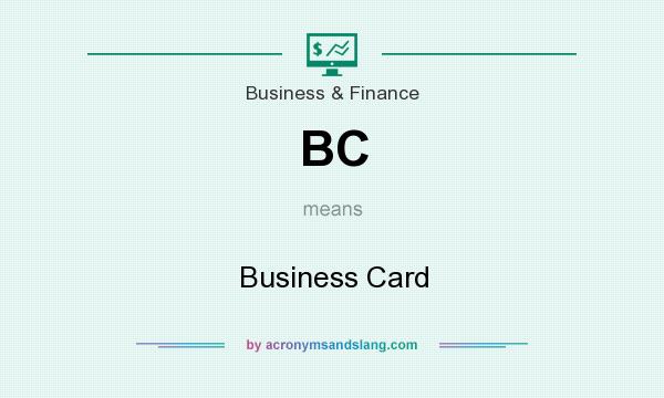What does BC mean? It stands for Business Card