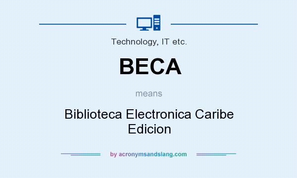 What does BECA mean? It stands for Biblioteca Electronica Caribe Edicion