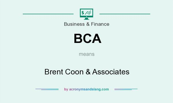 What does BCA mean? It stands for Brent Coon & Associates