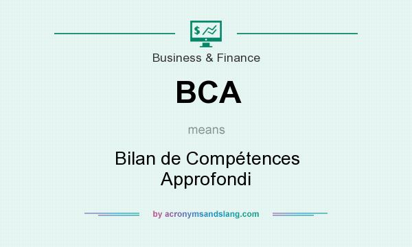 What does BCA mean? It stands for Bilan de Compétences Approfondi
