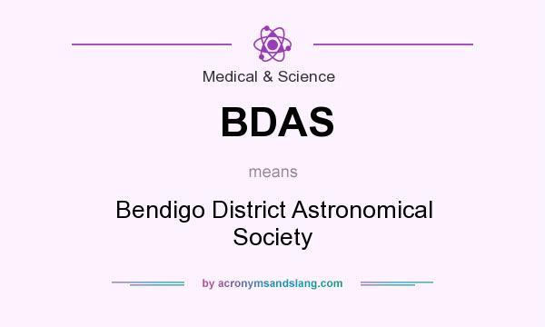 What does BDAS mean? It stands for Bendigo District Astronomical Society
