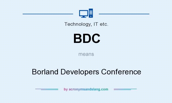 What does BDC mean? It stands for Borland Developers Conference