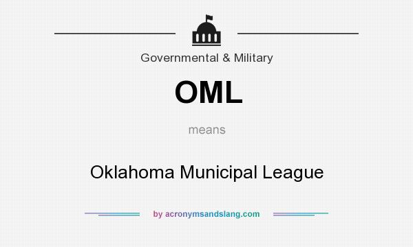 What does OML mean? It stands for Oklahoma Municipal League