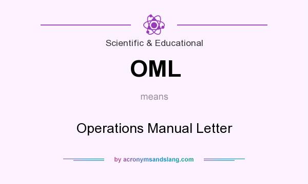 What does OML mean? It stands for Operations Manual Letter