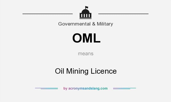 What does OML mean? It stands for Oil Mining Licence