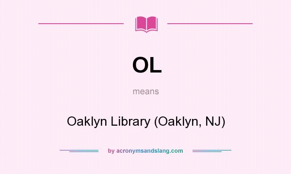What does OL mean? It stands for Oaklyn Library (Oaklyn, NJ)