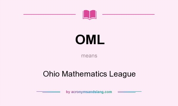 What does OML mean? It stands for Ohio Mathematics League