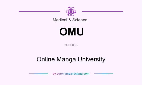 What does OMU mean? It stands for Online Manga University