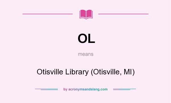 What does OL mean? It stands for Otisville Library (Otisville, MI)