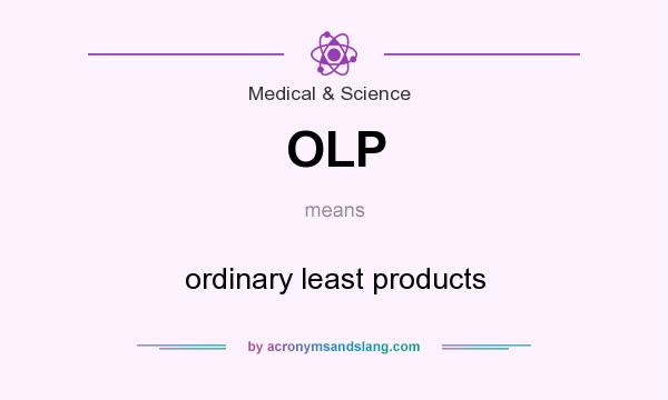 What does OLP mean? It stands for ordinary least products