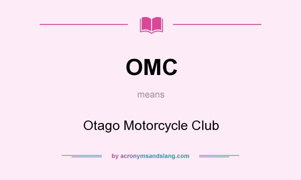 What does OMC mean? It stands for Otago Motorcycle Club