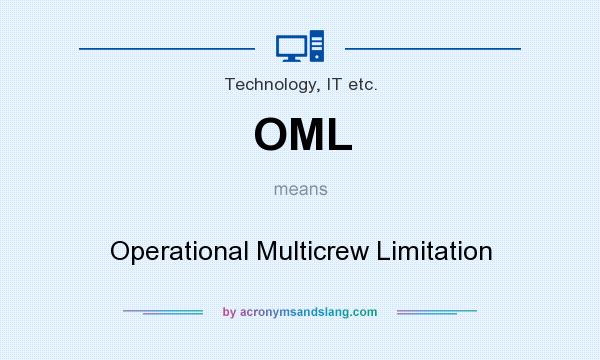 What does OML mean? It stands for Operational Multicrew Limitation