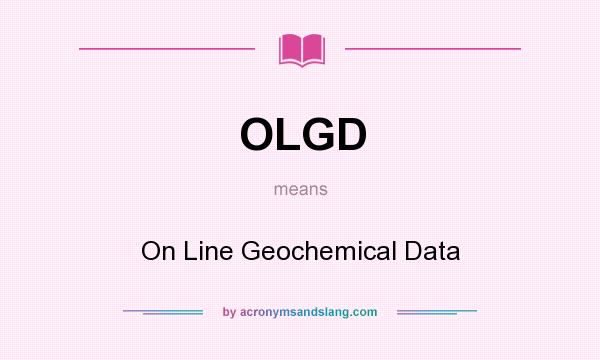 What does OLGD mean? It stands for On Line Geochemical Data