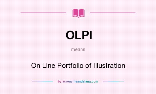 What does OLPI mean? It stands for On Line Portfolio of Illustration