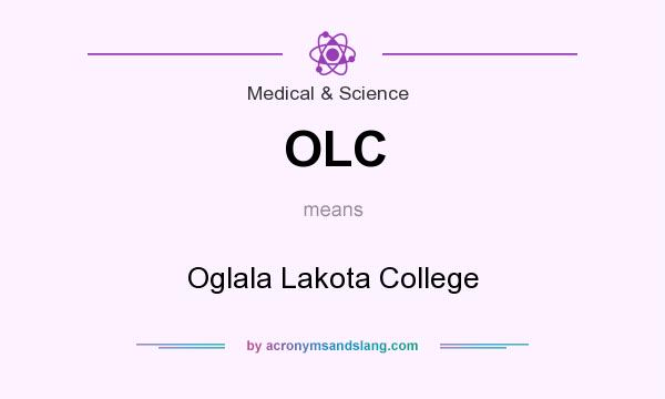 What does OLC mean? It stands for Oglala Lakota College