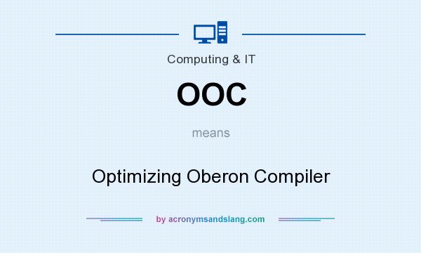 What does OOC mean? It stands for Optimizing Oberon Compiler