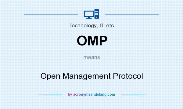 What does OMP mean? It stands for Open Management Protocol
